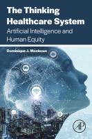 The Thinking Healthcare System Artificial Intelligence and Human Equity