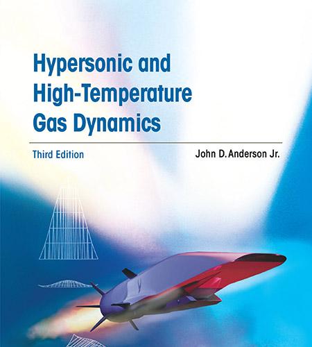 Hypersonic and High-Temperature Gas Dynamics (Aiaa Education) Third Edition
