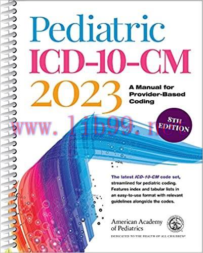 [AME]Pediatric ICD-10-CM 2023: A Manual for Provider-Based Coding, 8th Edition (Original PDF) 