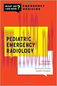 [AME]Pediatric Emergency Radiology (WHAT DO I DO NOW EMERGENCY MEDICINE) (Original PDF) 