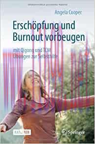 [AME]Erschöpfung und Burnout vorbeugen – mit Qigong und TCM: Übungen zur Selbsthilfe (German Edition) (Original PDF) 