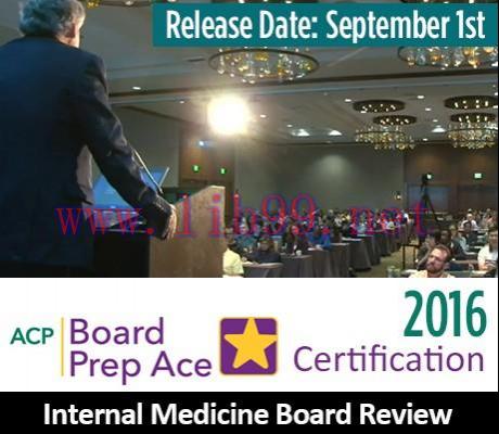 [AME]ACP Internal Medicine Board Review 2016 (CME Videos) 