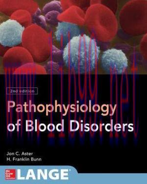 [AME]Pathophysiology of Blood Disorders, Second Edition (PDF) 