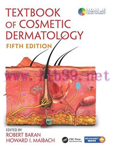 [AME]Textbook of Cosmetic Dermatology, Fifth Edition (Series in Cosmetic and Laser Therapy) 