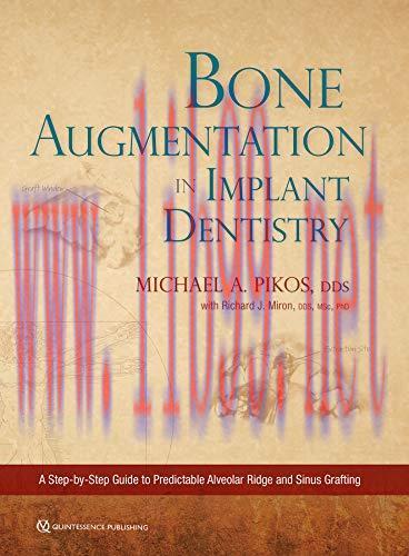 [AME]Bone Augmentation in Implant Dentistry: A Step-by-Step Guide to Predictable Alveolar Ridge and Sinus Grafting (Original PDF) 