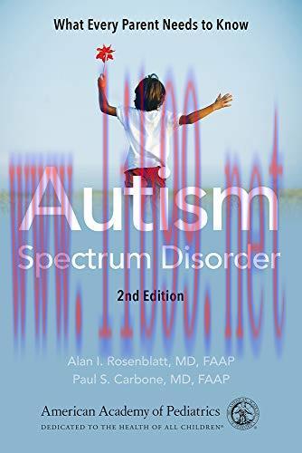 [AME]Autism Spectrum Disorder: What Every Parent Needs to Know, 2nd Edition (Original PDF) 