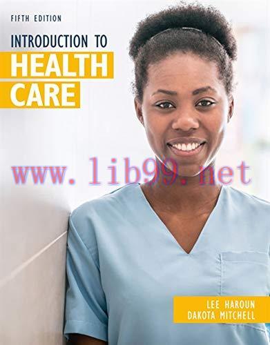 [AME]Introduction to Health Care (MindTap Course List), 5th Edition (Original PDF) 