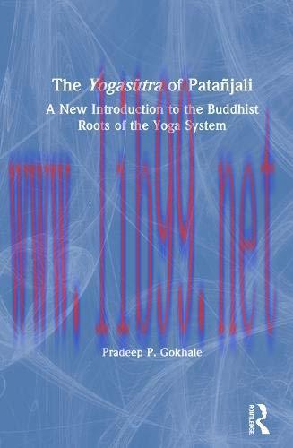 [AME]The Yogasūtra of Patañjali: A New Introduction to the Buddhist Roots of the Yoga System (Original PDF) 