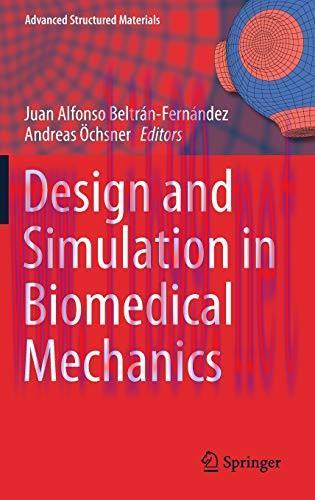 [AME]Design and Simulation in Biomedical Mechanics (Advanced Structured Materials, 146) (Original PDF) 
