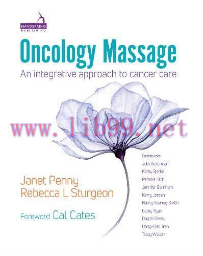 [AME]Oncology Massage : An Integrative Approach to Cancer Care (EPUB & Converted PDF) 