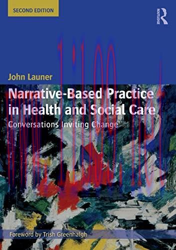 [AME]Narrative-Based Practice in Health and Social Care: Conversations Inviting Change, 2nd Edition (Original PDF) 