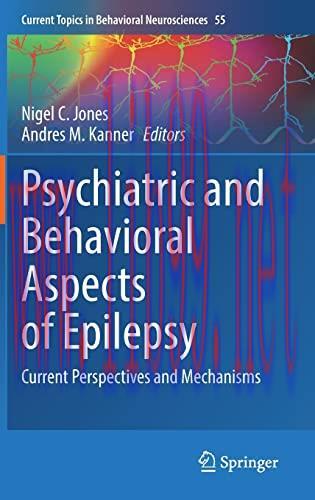[AME]Psychiatric and Behavioral Aspects of Epilepsy: Current Perspectives and Mechanisms (Current Topics in Behavioral Neurosciences, 55) (Original PDF) 