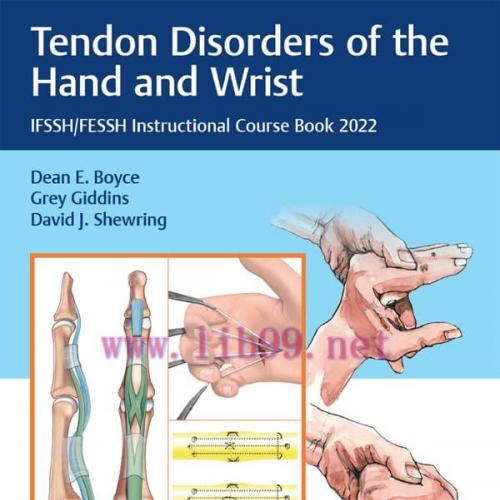 [AME]Tendon Disorders of the Hand and Wrist: IFSSH/FESSH Instructional Course Book 2022 (Original PDF) 