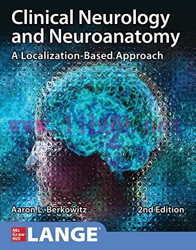 [AME]Clinical Neurology and Neuroanatomy: A Localization-Based Approach, Second Edition (True PDF) 
