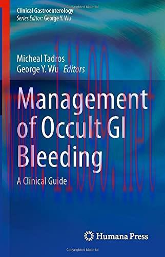 [AME]Management of Occult GI Bleeding: A Clinical Guide (Clinical Gastroenterology) (Original PDF) 