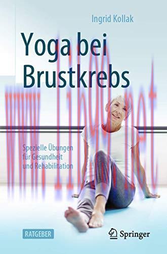 [AME]Yoga bei Brustkrebs: Spezielle Übungen für Gesundheit und Rehabilitation (German Edition) (Original PDF) 