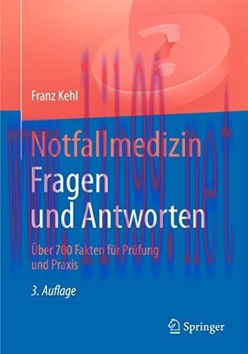 [AME]Notfallmedizin. Fragen und Antworten: Über 700 Fragen für Prüfung und Praxis (German Edition) (Original PDF) 