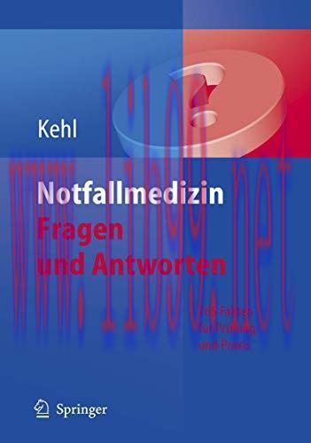 [AME]Notfallmedizin. Fragen und Antworten: 765 Fakten für Prüfung und Praxis (German Edition) (Original PDF) 