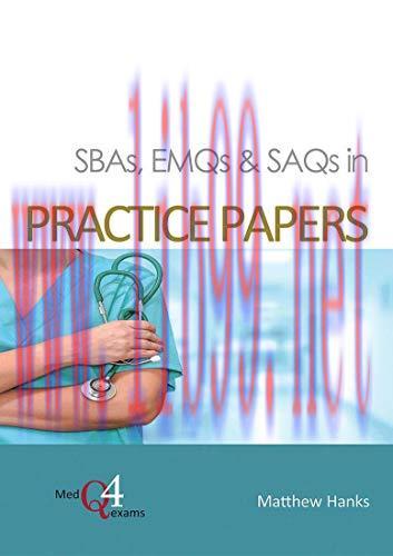 [AME]SBAs, EMQs & SAQs in PRACTICE PAPERS (MedQ4exams, 4) (Original PDF) 