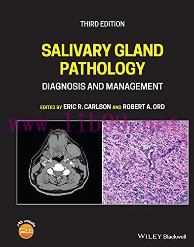 [AME]Salivary Gland Pathology: Diagnosis and Management, 3rd Edition (Original PDF) 