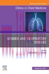 [AME]Gender and Respiratory Disease, An Issue of Clinics in Chest Medicine, E-Book (Original PDF) 
