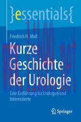 [AME]Kurze Geschichte der Urologie : Eine Einführung für Urologen und Interessierte (Original PDF) 