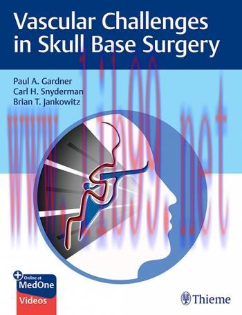 [AME]Vascular Challenges in Skull Base Surgery (Original PDF+Videos) 
