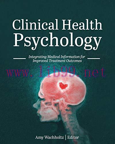 [AME]Clinical Health Psychology: Integrating Medical Information for Improved Treatment Outcomes (High Quality Image PDF) 