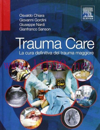 [AME]Trauma care. La cura definitiva del trauma maggiore (EPUB + Converted PDF) 