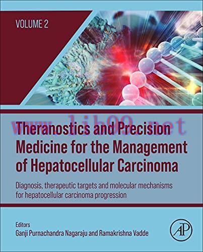 [AME]Theranostics and Precision Medicine for the Management of Hepatocellular Carcinoma, Volume 2: Diagnosis, Therapeutic Targets, and Molecular Mechanisms (Original PDF) 
