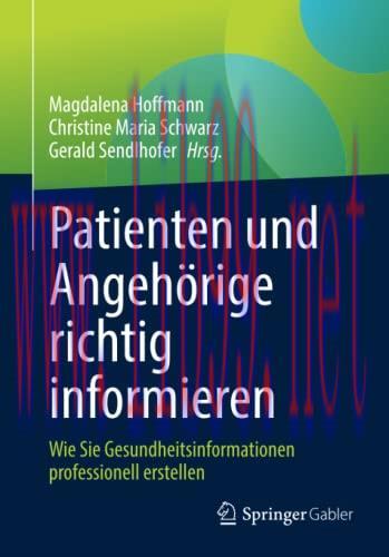 [AME]Patienten und Angehörige richtig informieren: Wie Sie Gesundheitsinformationen professionell erstellen (German Edition) (Original PDF) 