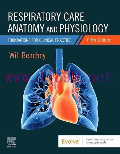 [AME]Respiratory Care Anatomy and Physiology: Foundations for Clinical Practice, 5th edition (Original PDF) 