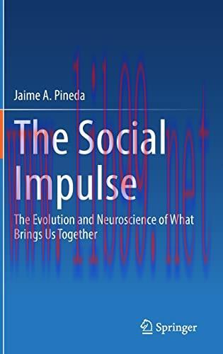 [AME]The Social Impulse: The Evolution and Neuroscience of What Brings Us Together (Original PDF) 