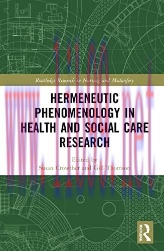 [AME]Hermeneutic Phenomenology in Health and Social Care Research (Routledge Research in Nursing and Midwifery) (Original PDF) 