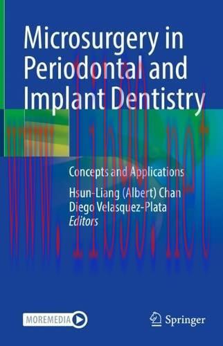 [AME]Microsurgery in Periodontal and Implant Dentistry: Concepts and Applications (Original PDF) 