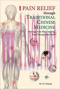 [AME]Pain Relief through Traditional Chinese Medicine: Massage, Gua Sha, Cupping, Food Therapy, and More (EPUB) 