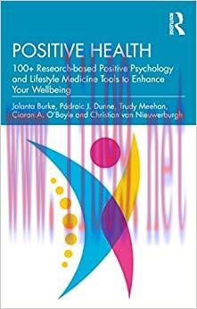 [AME]Positive Health: 100+ Research-Based Positive Psychology and Lifestyle Medicine Tools to Enhance Your Wellbeing (EPUB) 
