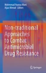 [PDF]Non-traditional Approaches to Combat Antimicrobial Drug Resistance