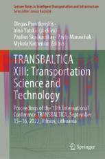 [PDF]TRANSBALTICA XIII: Transportation Science and Technology: Proceedings of the 13th International Conference TRANSBALTICA, September 15-16, 2022, Vilnius, Lithuania