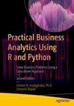 [PDF]Practical Business Analytics Using R and Python: Solve Business Problems Using a Data-driven Approach