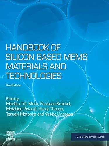 Handbook of Silicon Based MEMS Materials and Technologies-Third Edition