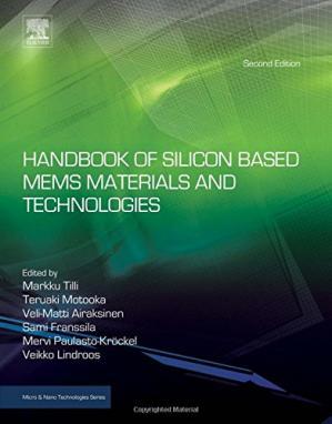 Handbook of Silicon Based MEMS Materials and Technologies, Second Edition