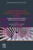 [PDF]Quality Analysis of Additively Manufactured Metals