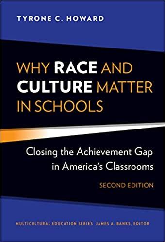 Why Race and Culture Matter in Schools Closing the Achievement Gap in America’s Classrooms