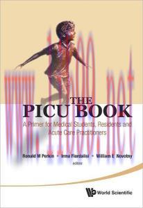 [AME]The PICU Book: A Primer for Medical Students, Residents and Acute Care Practitioners (Original PDF) 
