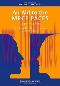 [AME]An Aid to the MRCP PACES: Volume 3: Station 5 (Original PDF) 