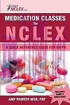 [AME]Medication Classes For NCLEX: A Quick Reference Guide for RN/PN (MOBI) 