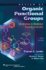 [AME]Review of Organic Functional Groups: Introduction to Medicinal Organic Chemistry, 5th Edition 