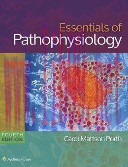 [AME]Essentials of Pathophysiology: Concepts of Altered States, 4th Edition (ORIGINAL PDF from_ Publisher) 