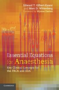 [AME]Essential Equations for Anaesthesia: Key Clinical Concepts for the FRCA and EDA (Original PDF) 